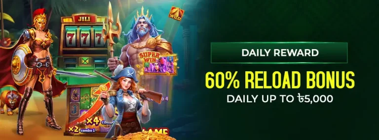 60% Reload Bonus Up to ৳5,000 